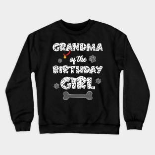 Grandma Of The Birthday Girl Dalmatian Family Crewneck Sweatshirt